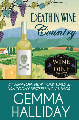 [Wine & Dine Mysteries 05] • Death in Wine Country